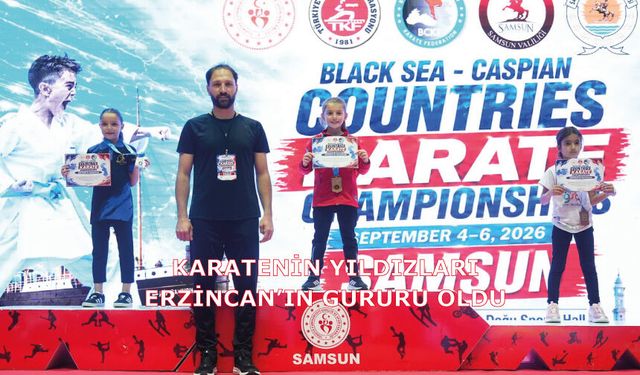 KARATENİN YILDIZLARI ERZİNCAN’IN GURURU OLDU
