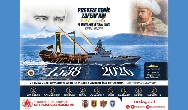 Preveze Deniz Zaferi  9 gemi ile 9 liman ziyareti ve 15 gemi ile İstanbul Boğazı'nda geçit töreni