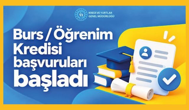 Burs/Kredi Başvuruları Başladı