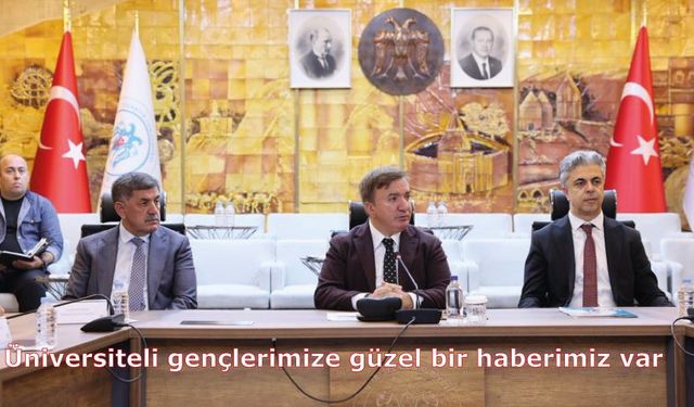 Üniversiteli gençlerimize güzel bir haberimiz var