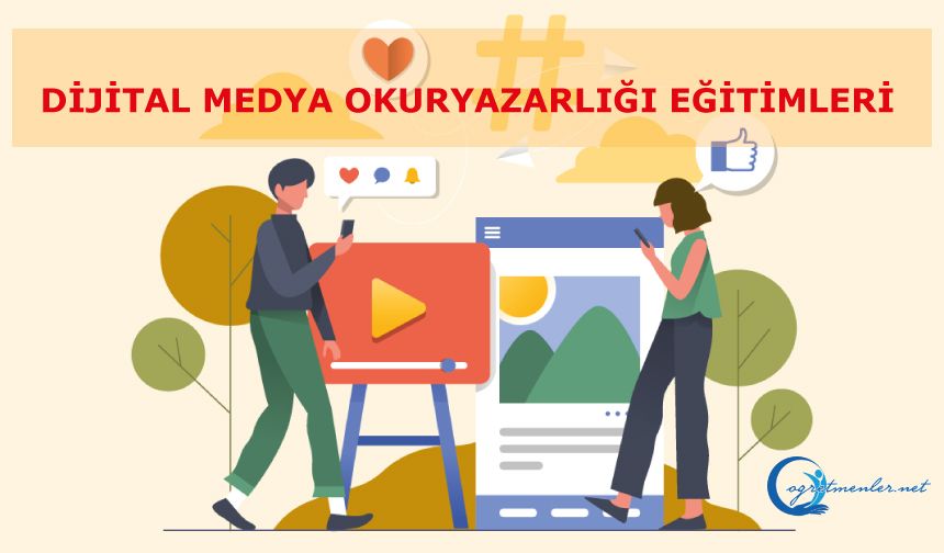 Dijital Medya Okuryazarlığı Eğitimleri