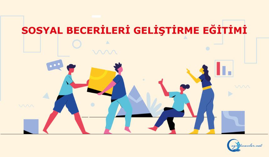 Sosyal Becerileri Geliştirme Eğitimi