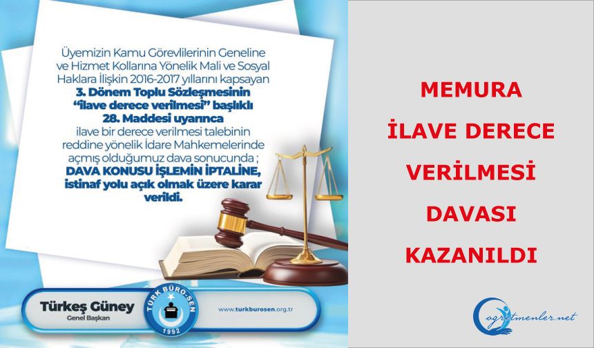 İlave derece verilmesi davası kazanıldı