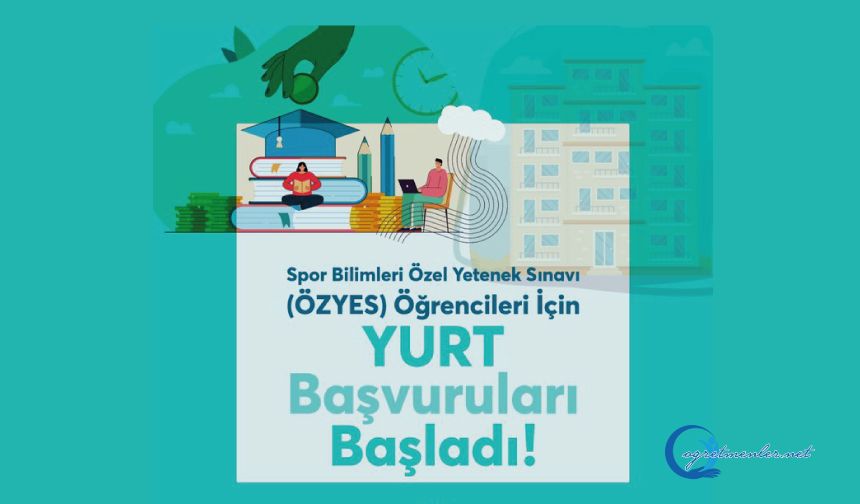 ÖZYES Öğrencileri İçin Yurt Başvuruları Başladı!