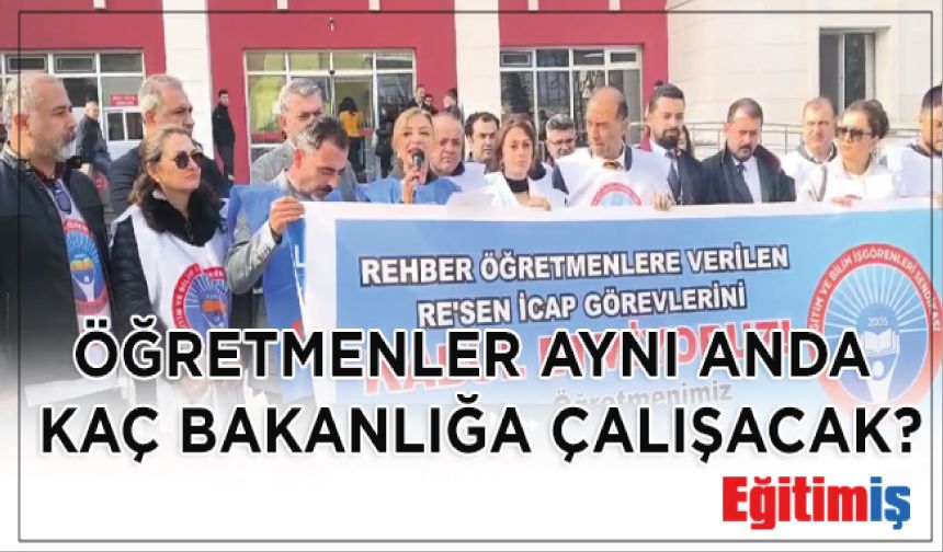 Öğretmenler Aynı Anda Kaç Bakanlığa Çalışacak?