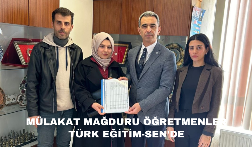 Mülakat mağduru öğretmenler Türk Eğitim Sen'de