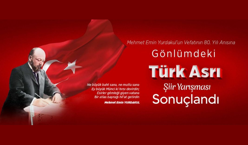 “Gönlümdeki Türk Asrı” şiir yarışması sonuçlandı