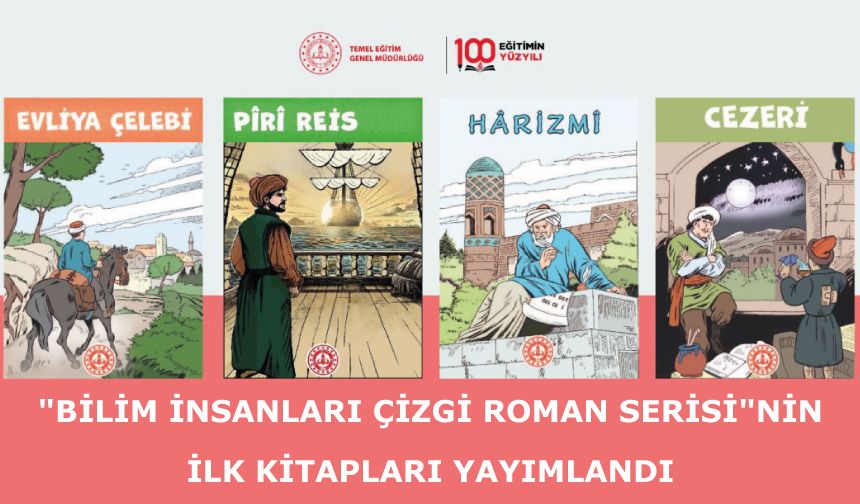 "Bilim İnsanları Çizgi Roman Serisi"nin İlk Kitapları Yayımlandı