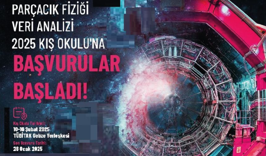 Parçacık Fiziği Veri Analizi Kış Okulu'na başvurular başladı!