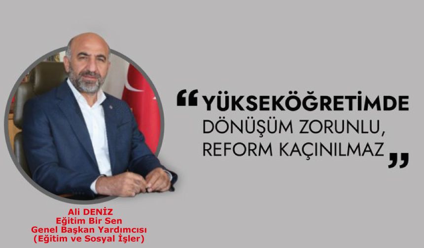 Yükseköğretimde Dönüşüm Zorunlu, Reform Kaçınılmaz