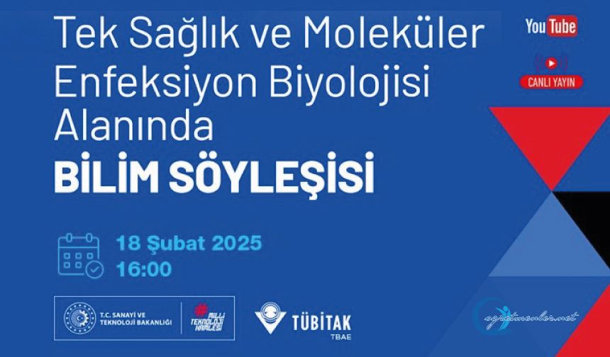 Tek Sağlık ve Moleküler Enfeksiyon Biyolojisi alanındaki bilim söyleşisi