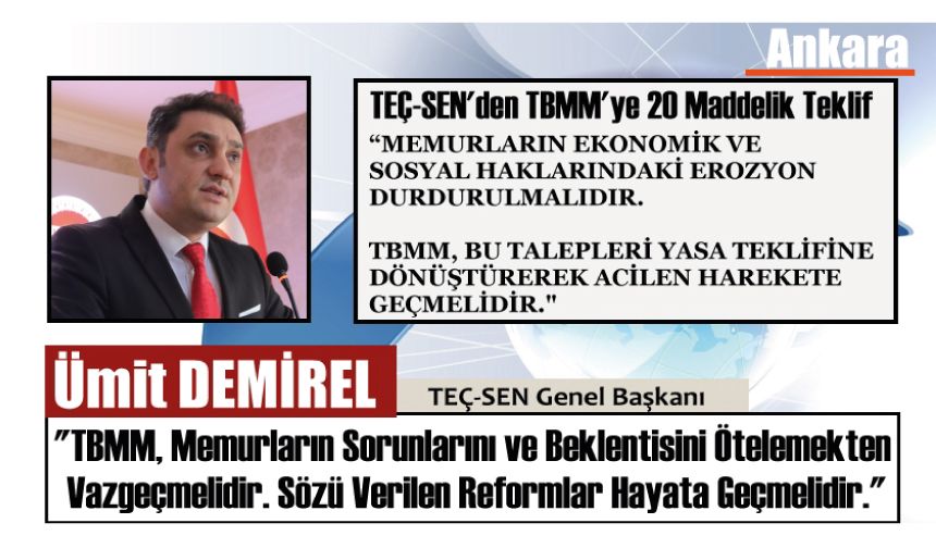 TEÇ-SEN’in TBMM’ye Yönelik Talepleri ve Önerilen Çözümler