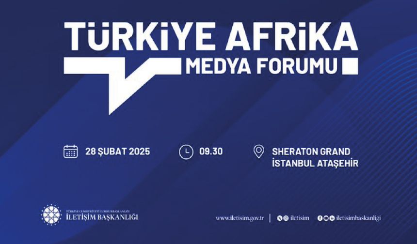 İstanbul’da “Türkiye-Afrika Medya Forumu” düzenlenecek