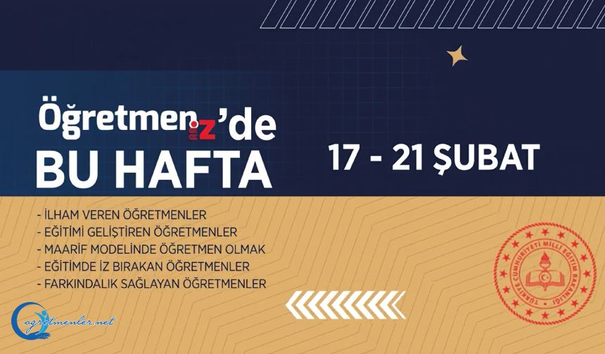 ÖğretmenİZ'de bu hafta 17-24  Şubat