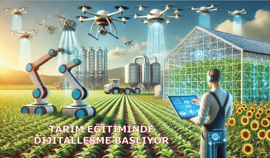 Tarım eğitiminde de dijitalleşme başlıyor