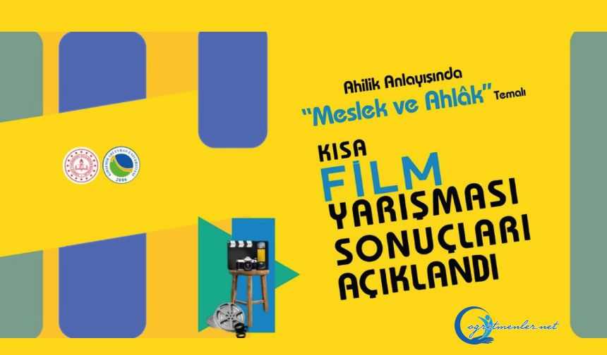 “Ahilik Anlayışında ‘Meslek ve Ahlak’” Konulu Kısa Film Yarışması'nda Dereceye Giren Eserler Belli Oldu