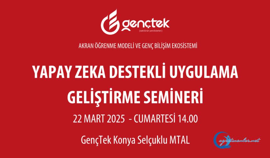 Yapay Zeka Destekli Uygulama Geliştirme Semineri