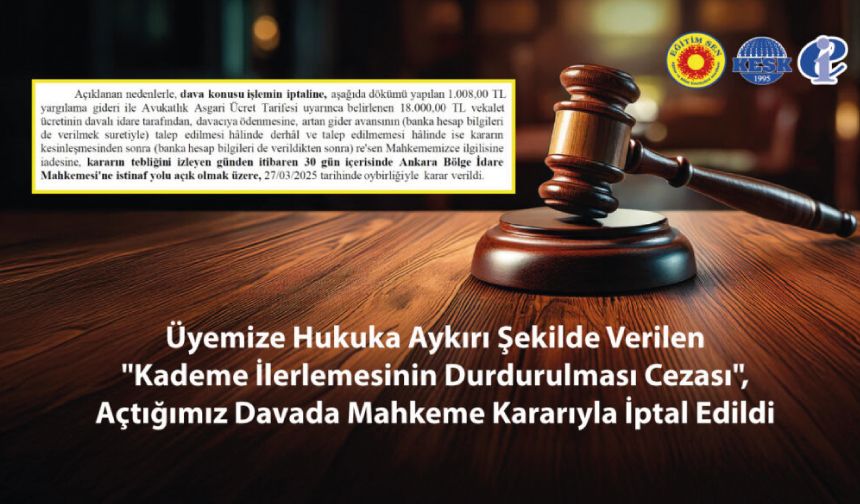 “Kademe İlerlemesinin Durdurulması Cezası”, Mahkeme Kararıyla İptal Edildi
