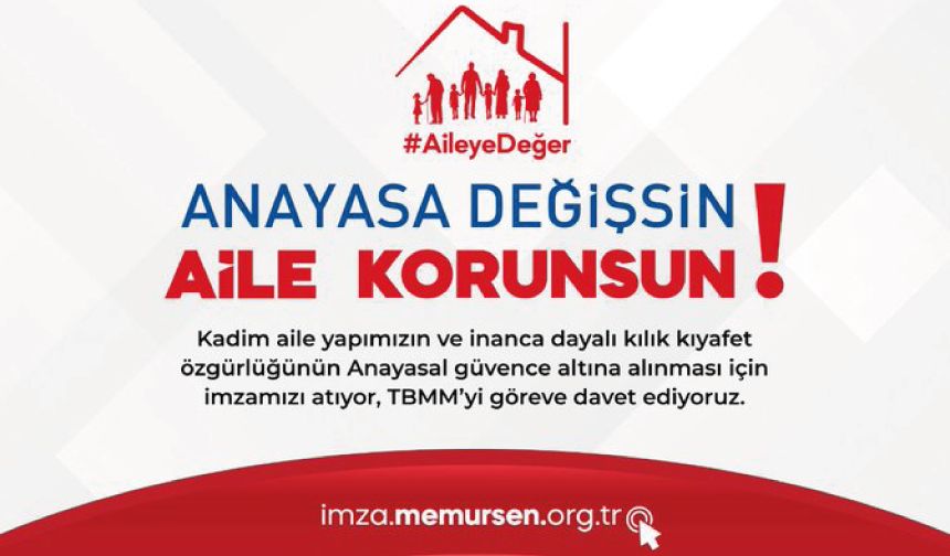 Aile Anayasal Güvenceye Alınsın İstiyoruz!