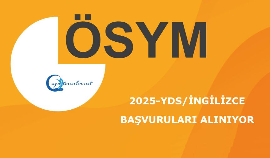 2025-YDS/İngilizce: Başvuruları Alınıyor