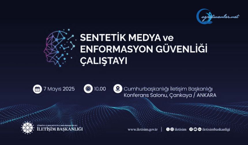 Sentetik Medya ve Enformasyon Güvenliği Çalıştayı