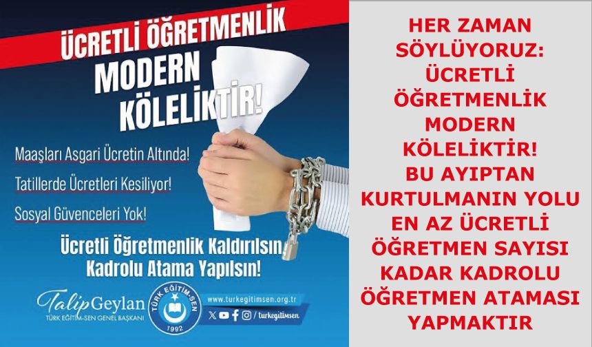 ÜCRETLİ ÖĞRETMENLİK MODERN KÖLELİKTİR!