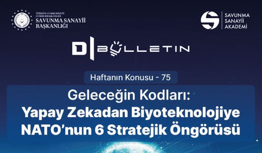 Geleceğin Kodları: Yapay Zekadan Biyoteknolojiye NATO’nun 6 Stratejik Öngörüsü
