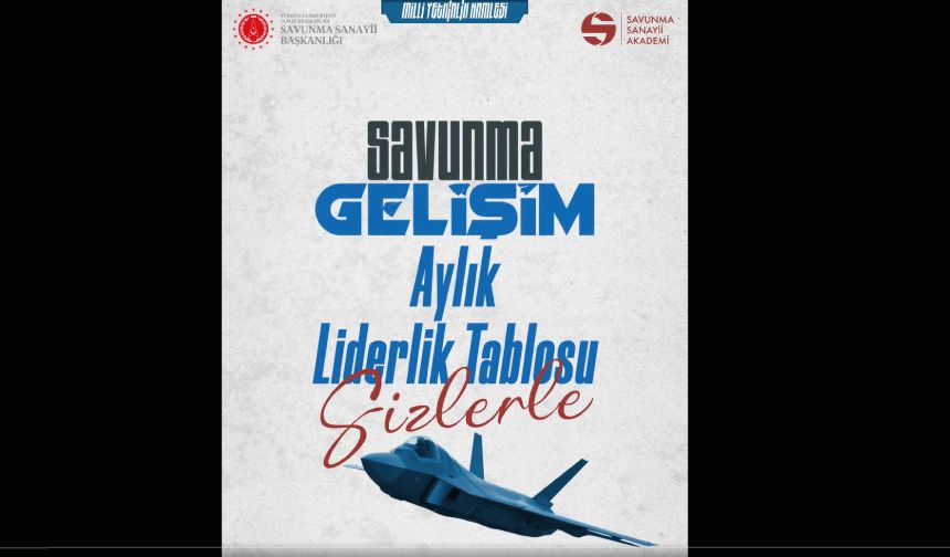 Savunma Gelişim’de Bu Ayın Liderleri Belli Oldu!