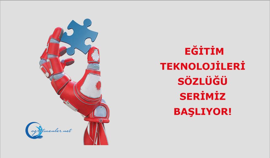 Eğitim Teknolojileri Sözlüğü