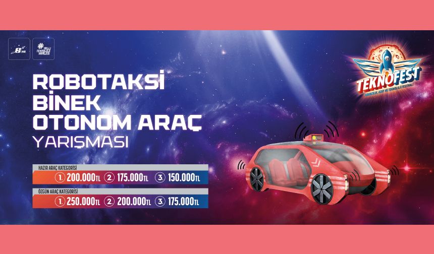 TEKNOFEST Robotaksi Binek Otonom Araç Yarışmasında Final Heyecanı Başladı!