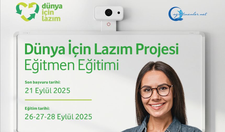 “Dünya İçin Lazım” Projesi Gönüllü Eğitmenlerini Arıyor