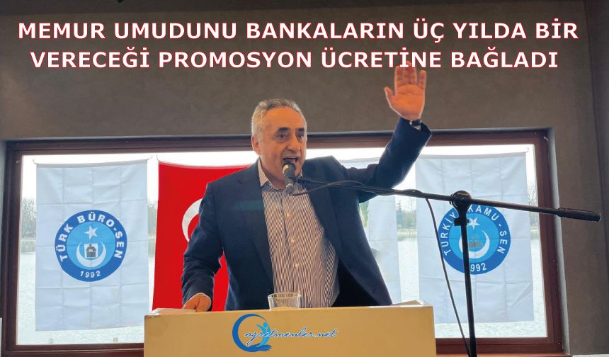 Memur Umudunu Bankaların Üç Yılda Bir Vereceği Promosyon Ücretine Bağladı