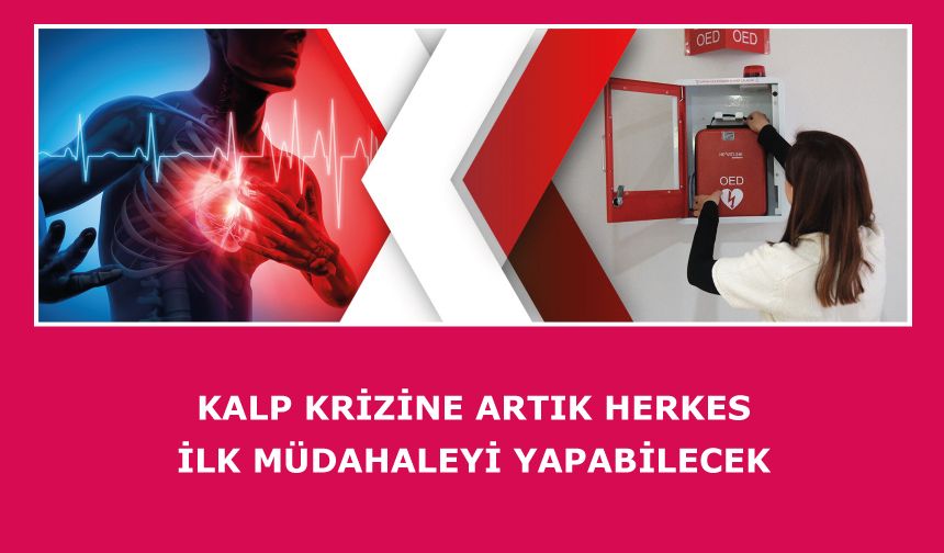 Kalp krizine artık herkes ilk müdahaleyi yapabilecek