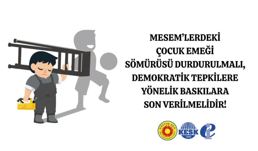 MESEM’lerdeki Çocuk Emeği Sömürüsü Durdurulmalı