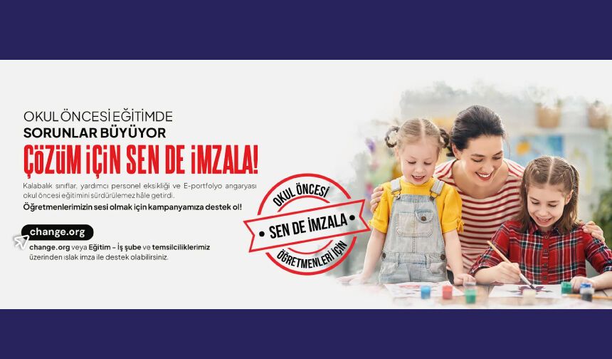 Okul Öncesi Eğitimde Sorunlar Büyüyor, Çözüm İçin Sen De İmzala!