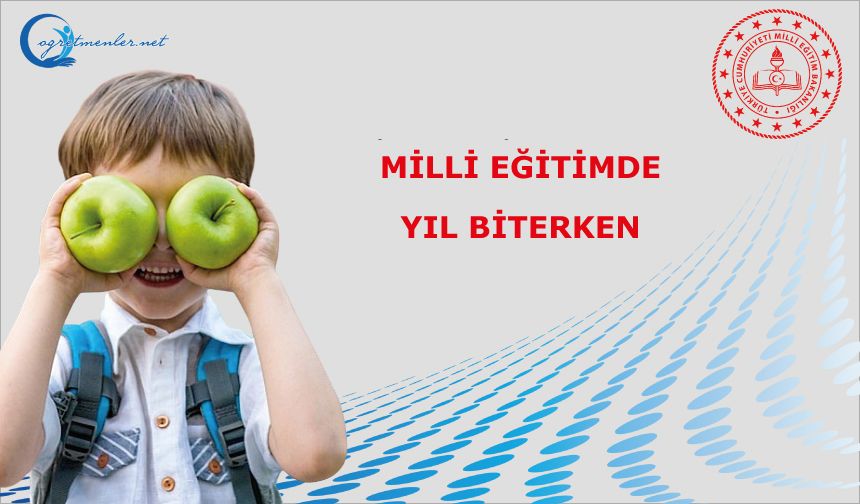 Milli Eğitimde Yıl Biterken