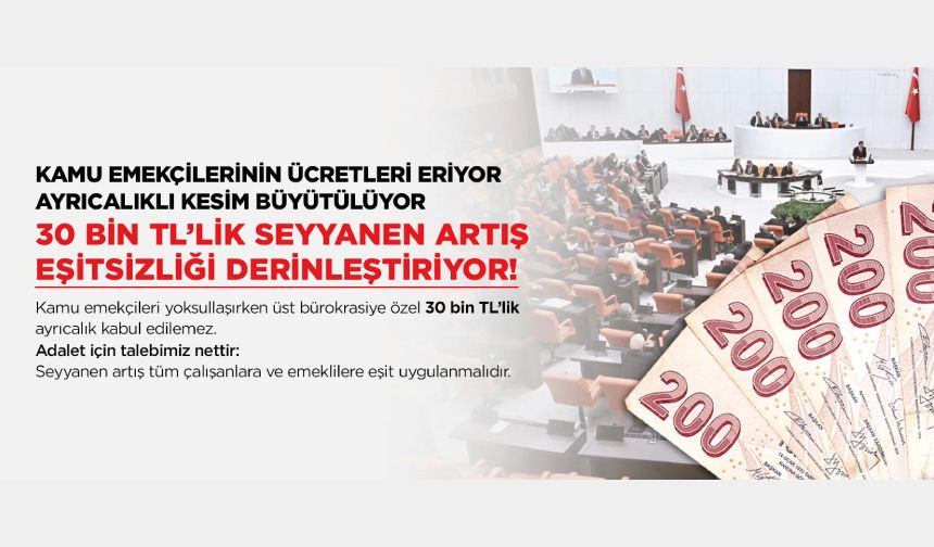 30 Bin Tl’lik Seyyanen Artış Eşitsizliği Derinleştiriyor