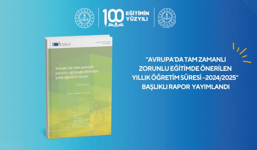 Avrupa'da Tam Zamanlı Zorunlu Eğitimde Önerilen Yıllık Öğretim Süresi Raporu