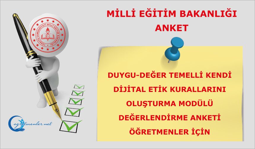 Duygu-Değer Temelli Kendi Dijital Etik Kurallarını Oluşturma Modülü Değerlendirme Anketini (Öğretmenler İçin)