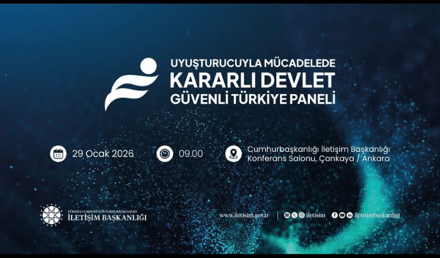 Uyuşturucu ile Mücadelede Kararlı Devlet Güvenli Türkiye Paneli