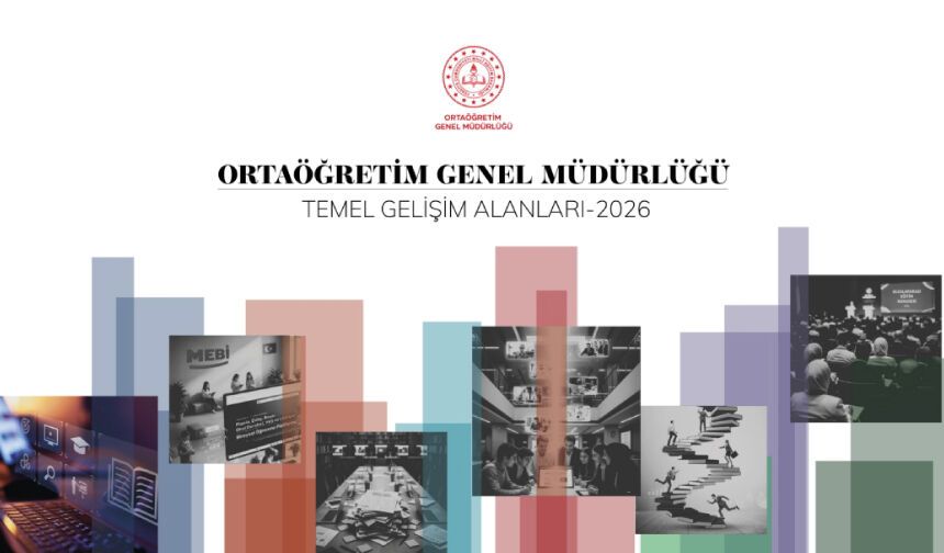 Ortaöğretim Genel Müdürlüğü Temel Gelişim Alanları 2026