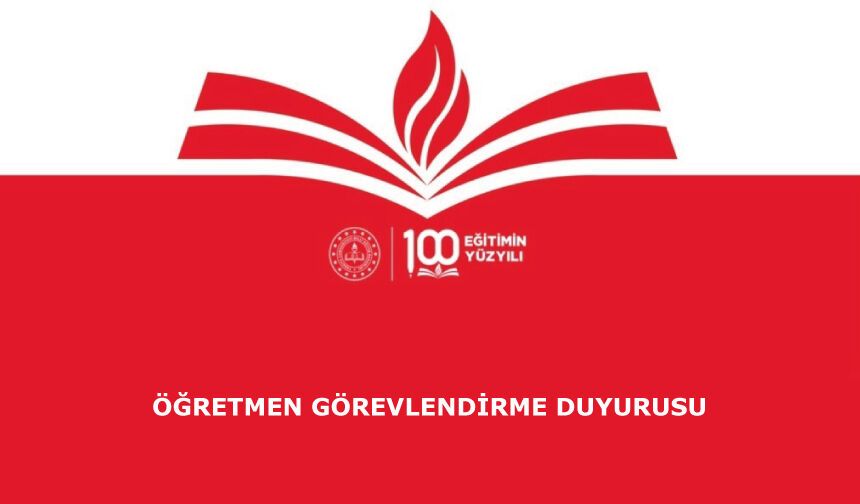 Öğretmen Görevlendirme Duyurusu