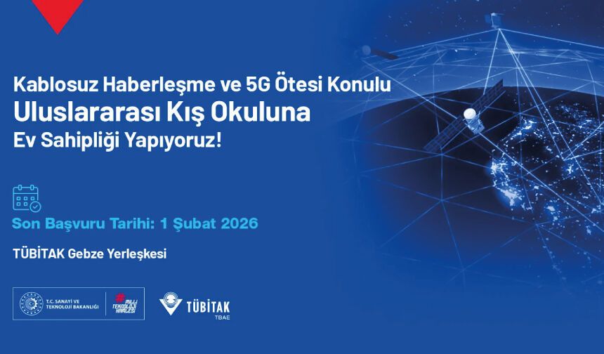 Kablosuz Haberleşme ve 5G Ötesi Kış Okulu 2026 Yılı Başvuruları Başladı