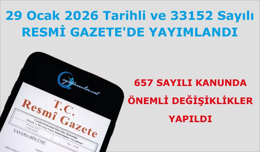 657 Sayılı Kanunda Önemli Değişiklikler Yapıldı