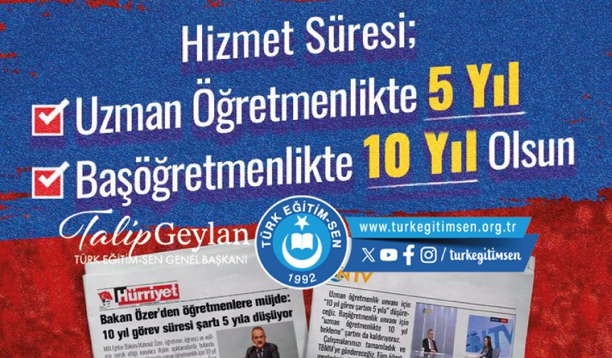 Hizmet Süresi Uzmanlıkta 5, Başöğretmenlikte 10 Yıl Olsun!