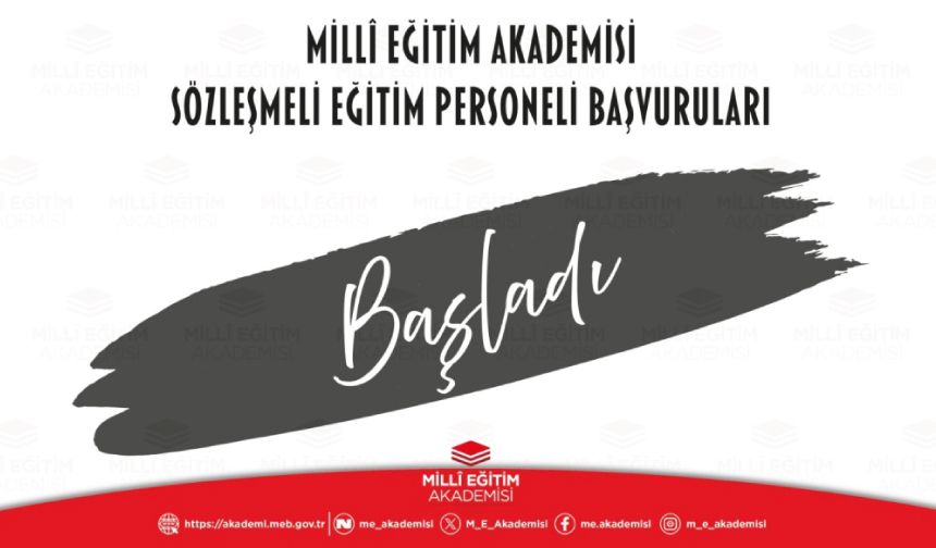 Millî Eğitim Akademisi Sözleşmeli Eğitim Personeli Başvuruları Başladı