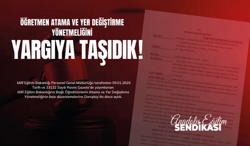 Öğretmen Atama Ve Yer Değiştirme Yönetmeliğini Yargıya Taşıdık!