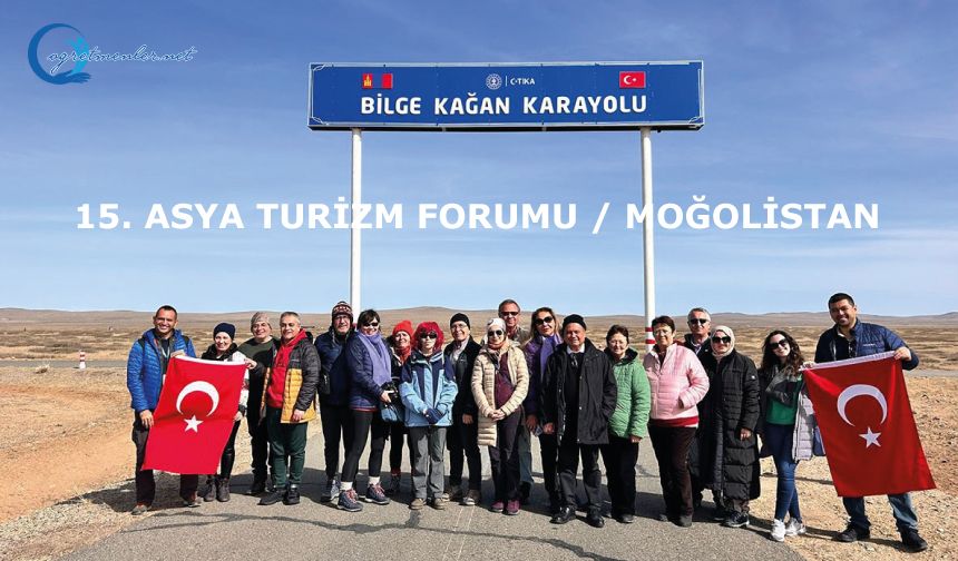 15. Asya Turizm Forumu / Moğolistan