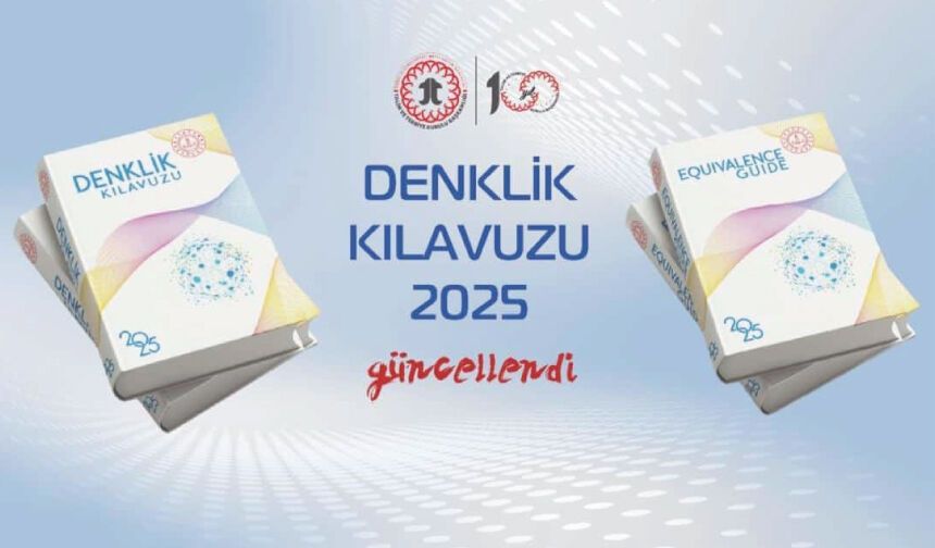 "Denklik Kılavuzu (2025)" Güncellendi!
