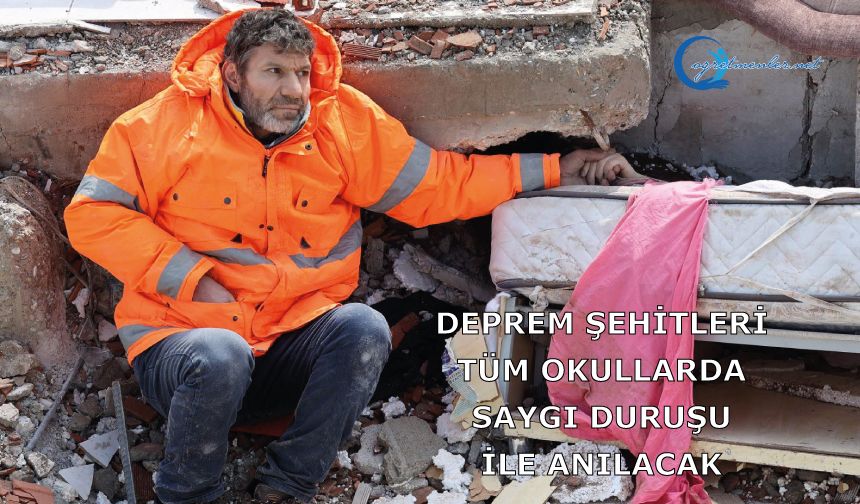 Deprem Şehitleri, Tüm Okullarda Saygı Duruşu İle Anılacak